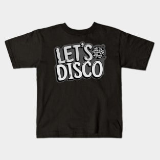 DISCO  - Let's Disco Mirror ball (Grey) Kids T-Shirt